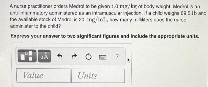 Solved A nurse practitioner orders Medrol to be given Chegg