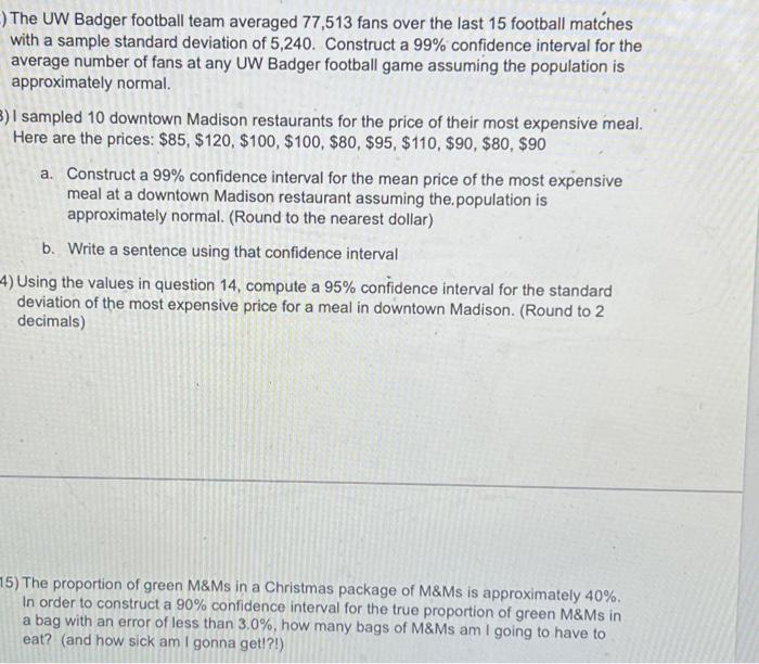 solved-the-uw-badger-football-team-averaged-77-513-fans-over-chegg