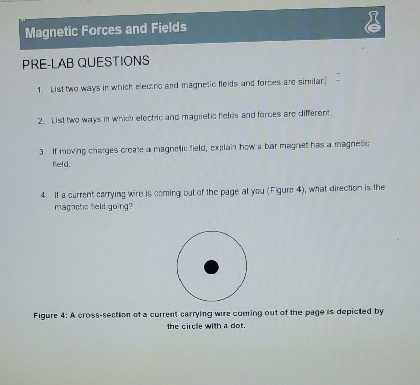 Solved Magnetic Forces And Fields PRE-LAB QUESTIONS I 1. | Chegg.com