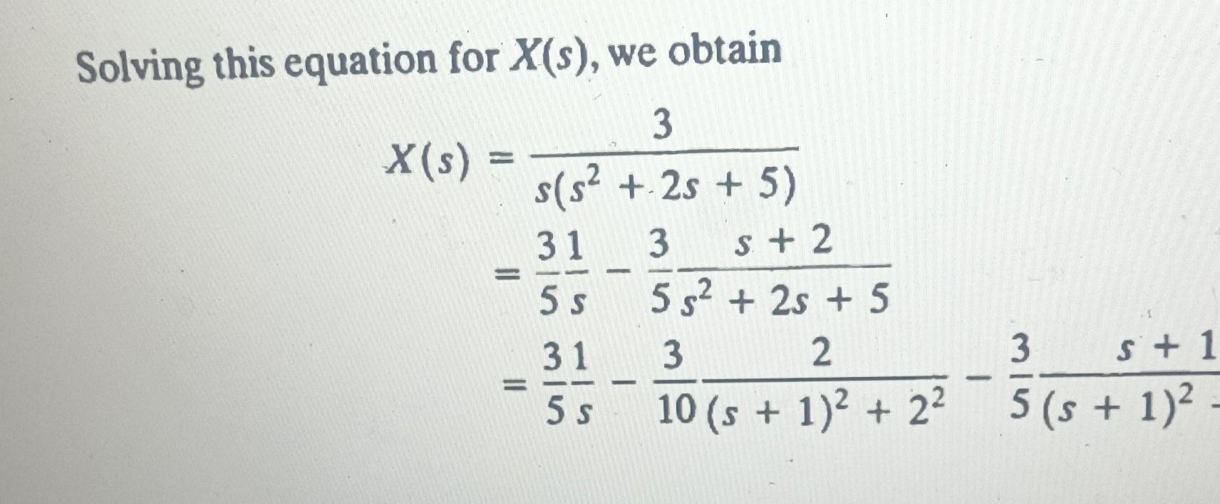 Solved Solving this equation for X(s), we obtain | Chegg.com