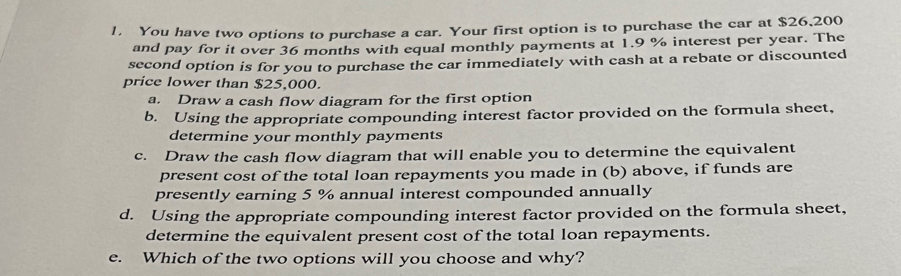 Solved You have two options to purchase a car. Your first | Chegg.com