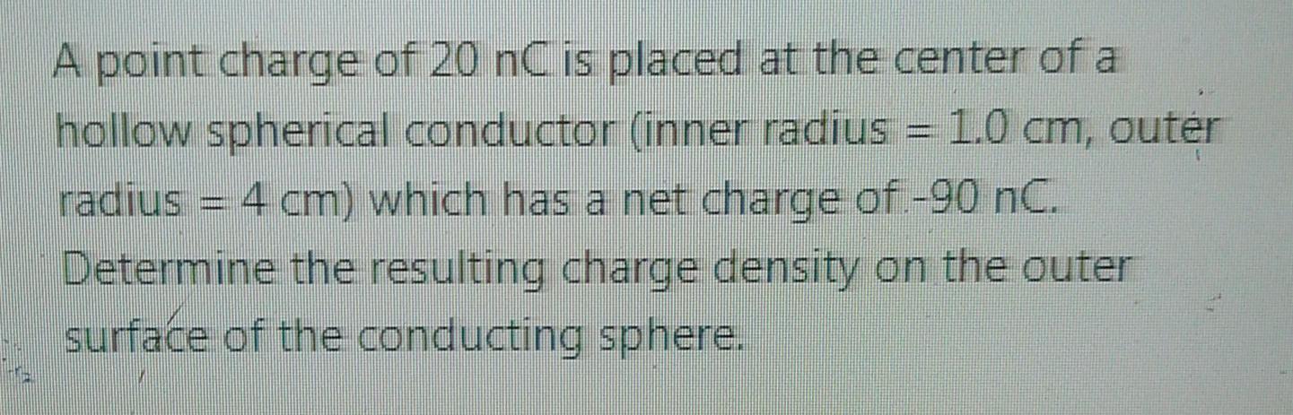Solved A point charge of 20 nC is placed at the center of a | Chegg.com