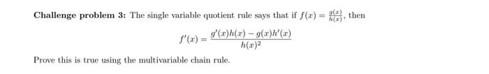 Solved Challenge problem 3: The single variable quotient | Chegg.com