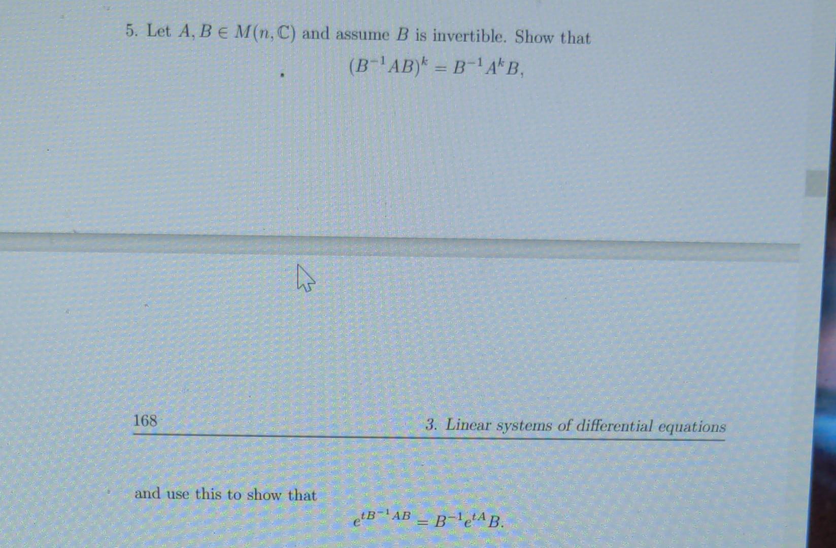 Solved 5. Let A,B∈M(n,C) And Assume B Is Invertible. Show | Chegg.com