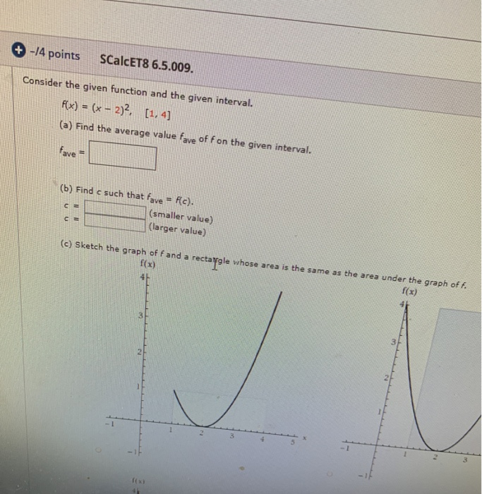 Solved -14 points ScalcET8 6.5.009. Consider the given | Chegg.com