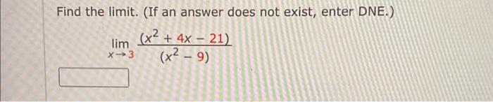 Solved Find the limit. (If an answer does not exist, enter | Chegg.com