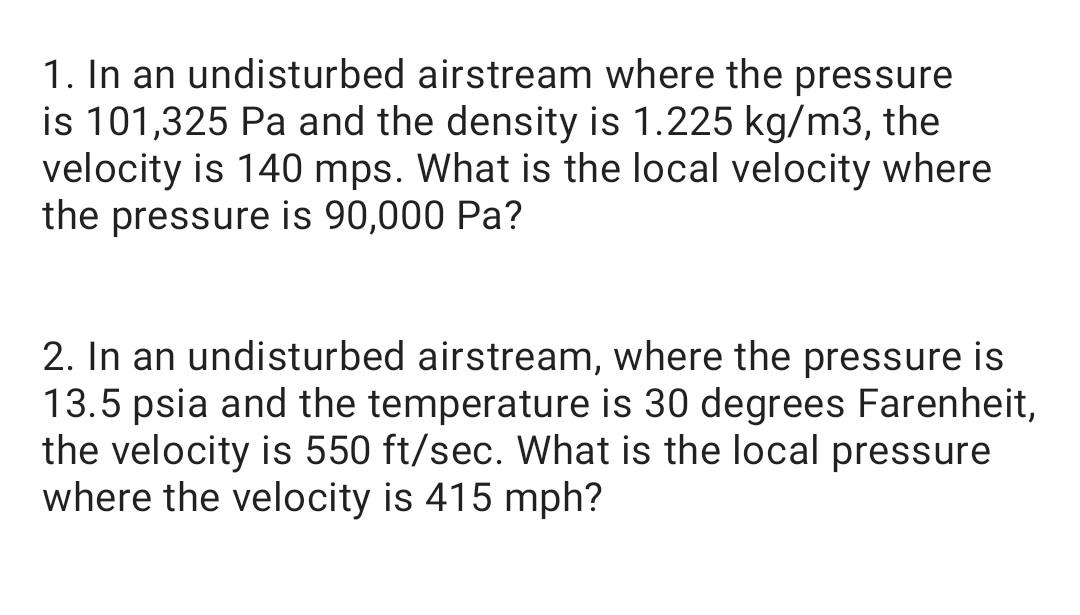 Solved 1. In an undisturbed airstream where the pressure is