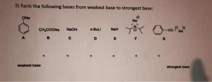 solved-3-rank-the-following-bases-from-weakest-base-to-chegg