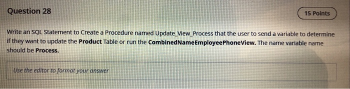 Solved Question 28 15 Points Write an SQL Statement to | Chegg.com