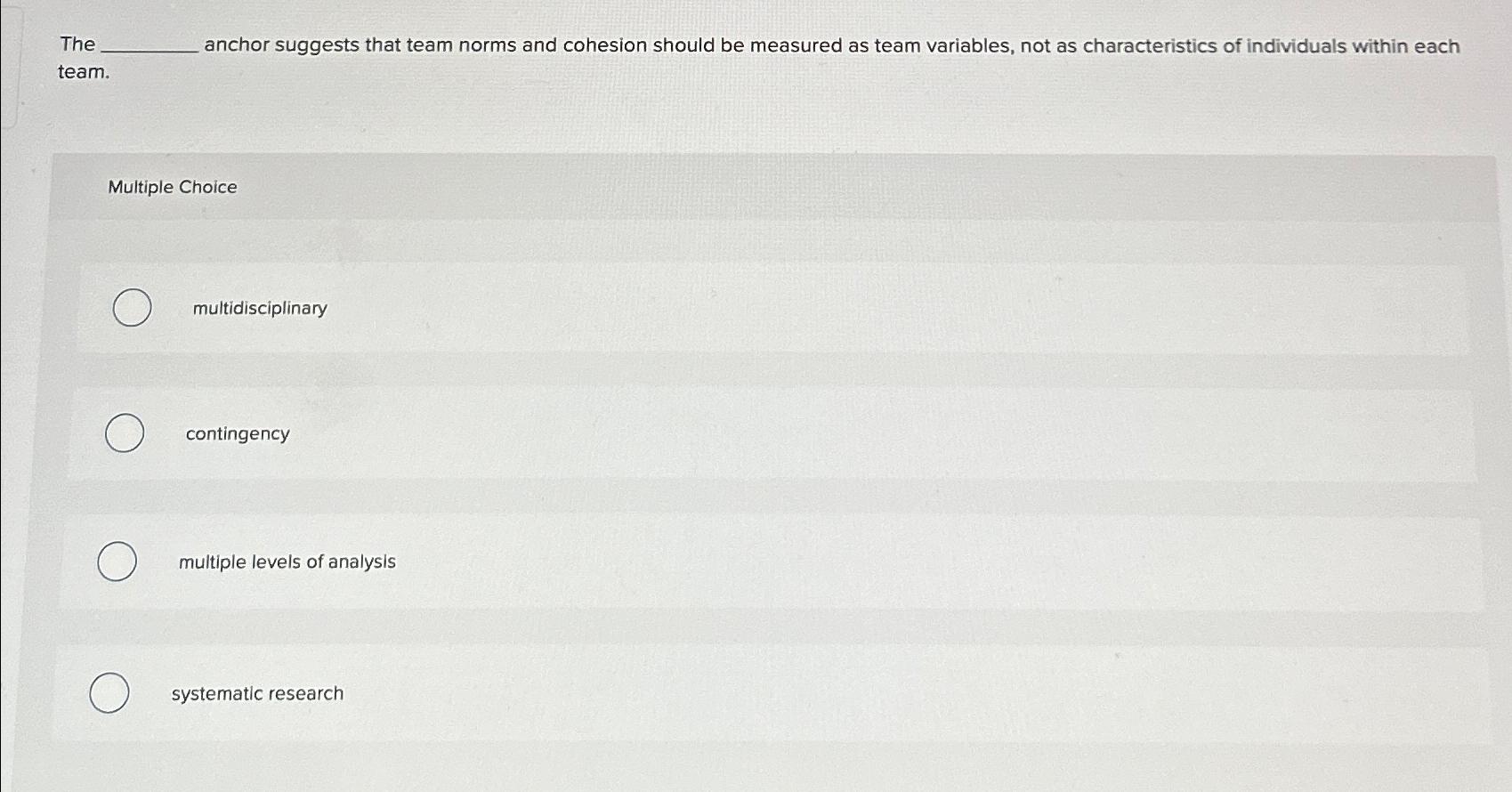 Solved The anchor suggests that team norms and cohesion | Chegg.com