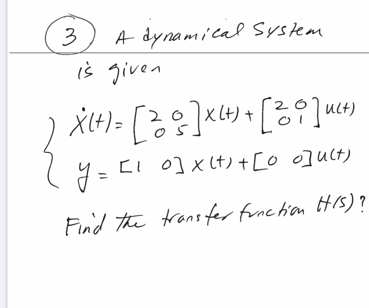 Solved (3) ﻿A dynamical system is | Chegg.com