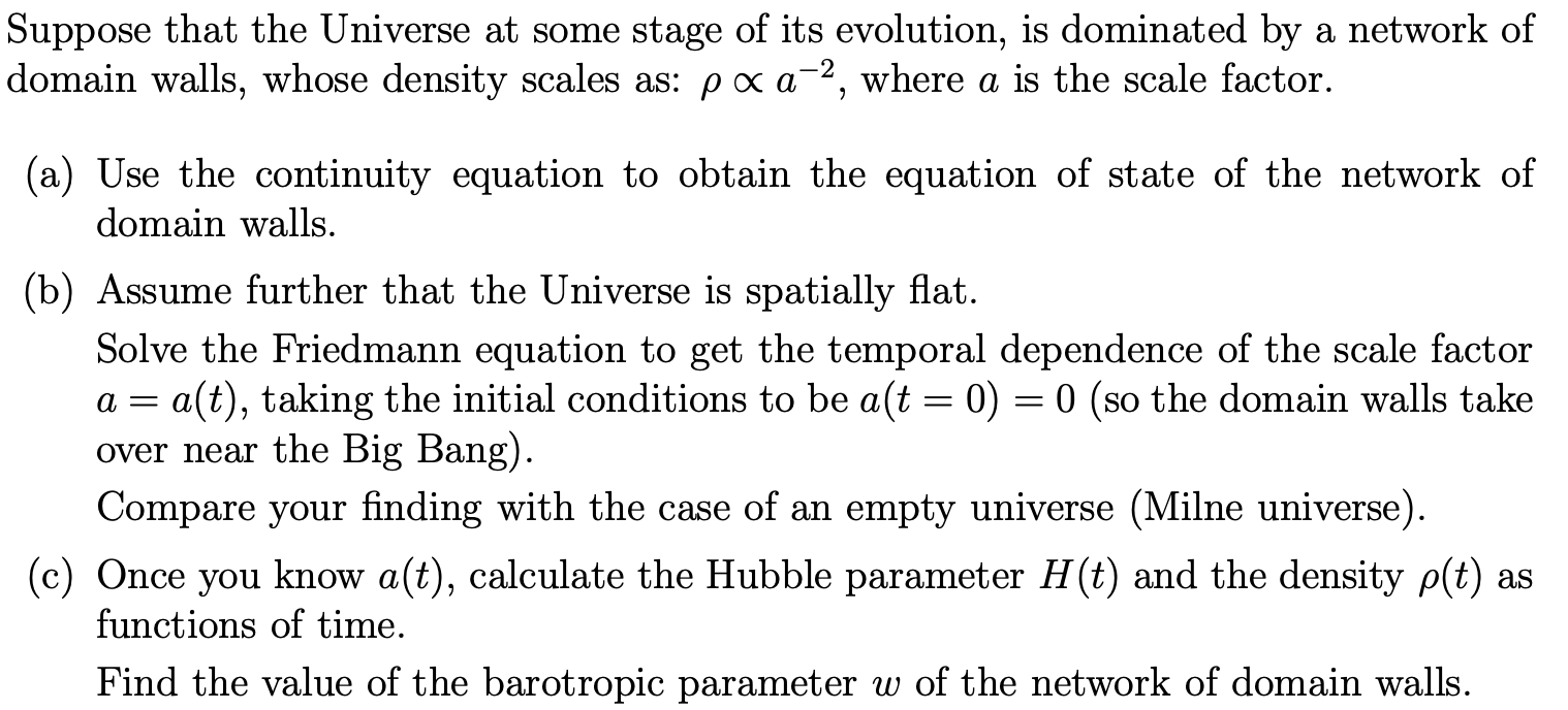 Suppose that the Universe at some stage of its | Chegg.com