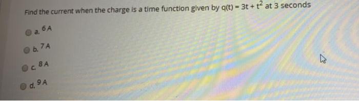 Solved Find the current when the charge is a time function | Chegg.com