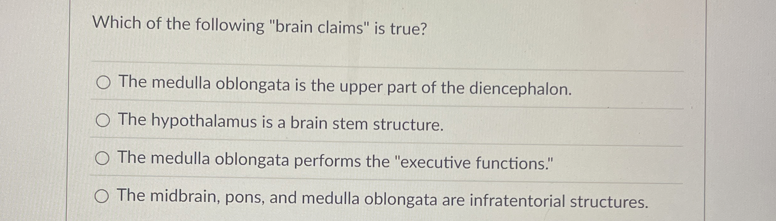 Solved Which of the following "brain claims" is true?The | Chegg.com