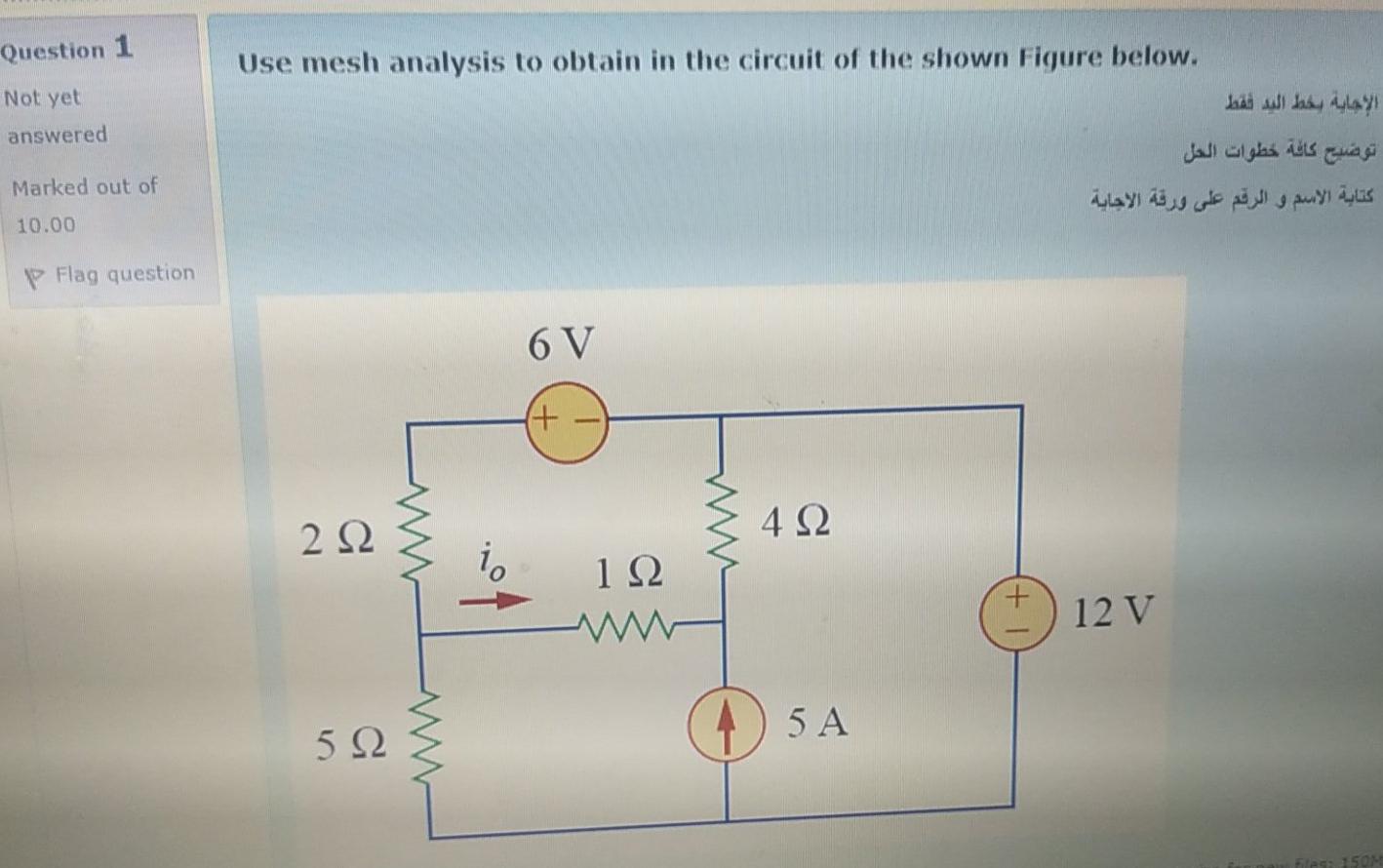 Solved Question 1 Use mesh analysis to obtain in the circuit | Chegg.com