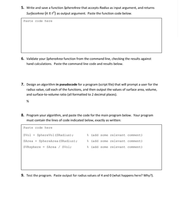 Solved 5. Write and save a function Sphere Area that accepts | Chegg.com