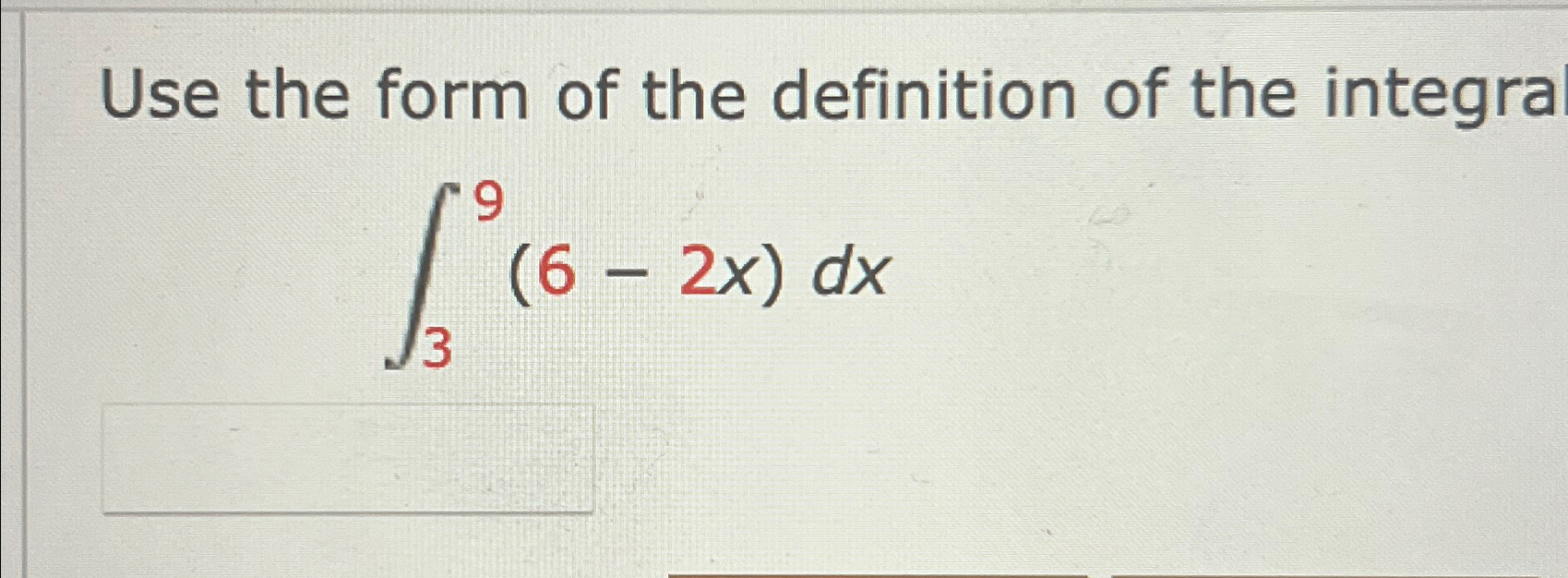 Solved Use the form of the definition of the | Chegg.com