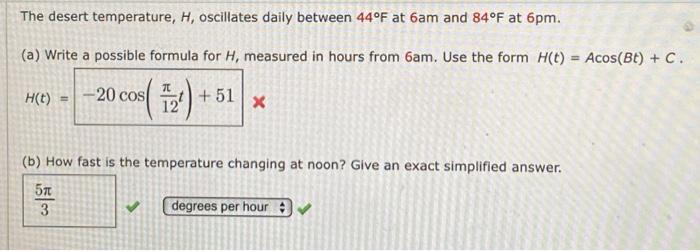 Solved The desert temperature H oscillates daily between Chegg