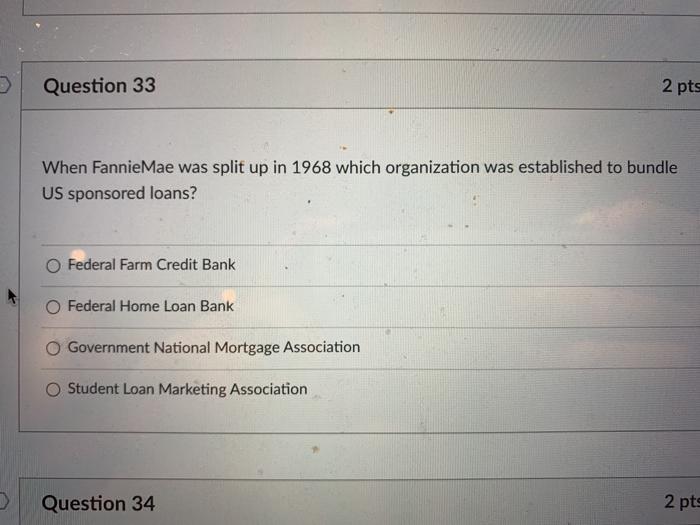 Solved Question 33 2 pts When Fannie Mae was split up in | Chegg.com