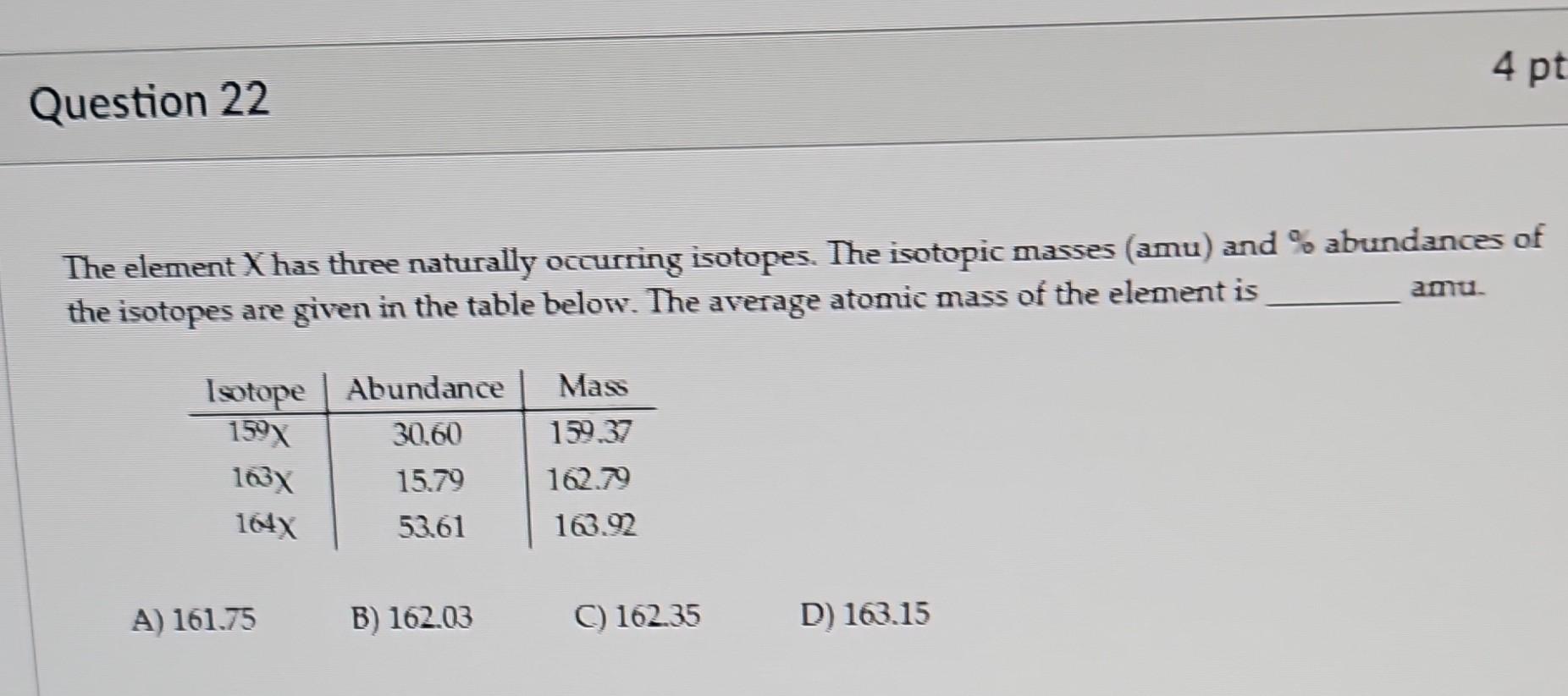 Solved The Element X Has Three Naturally Occurring Isotopes. | Chegg.com