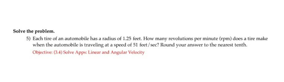 Solved Solve the problem. 5) Each tire of an automobile has | Chegg.com