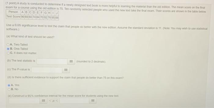 Solved (1 point) A study is conducted to determine if a | Chegg.com