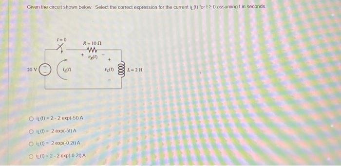 Solved Given the circuit shown below Select the correct | Chegg.com