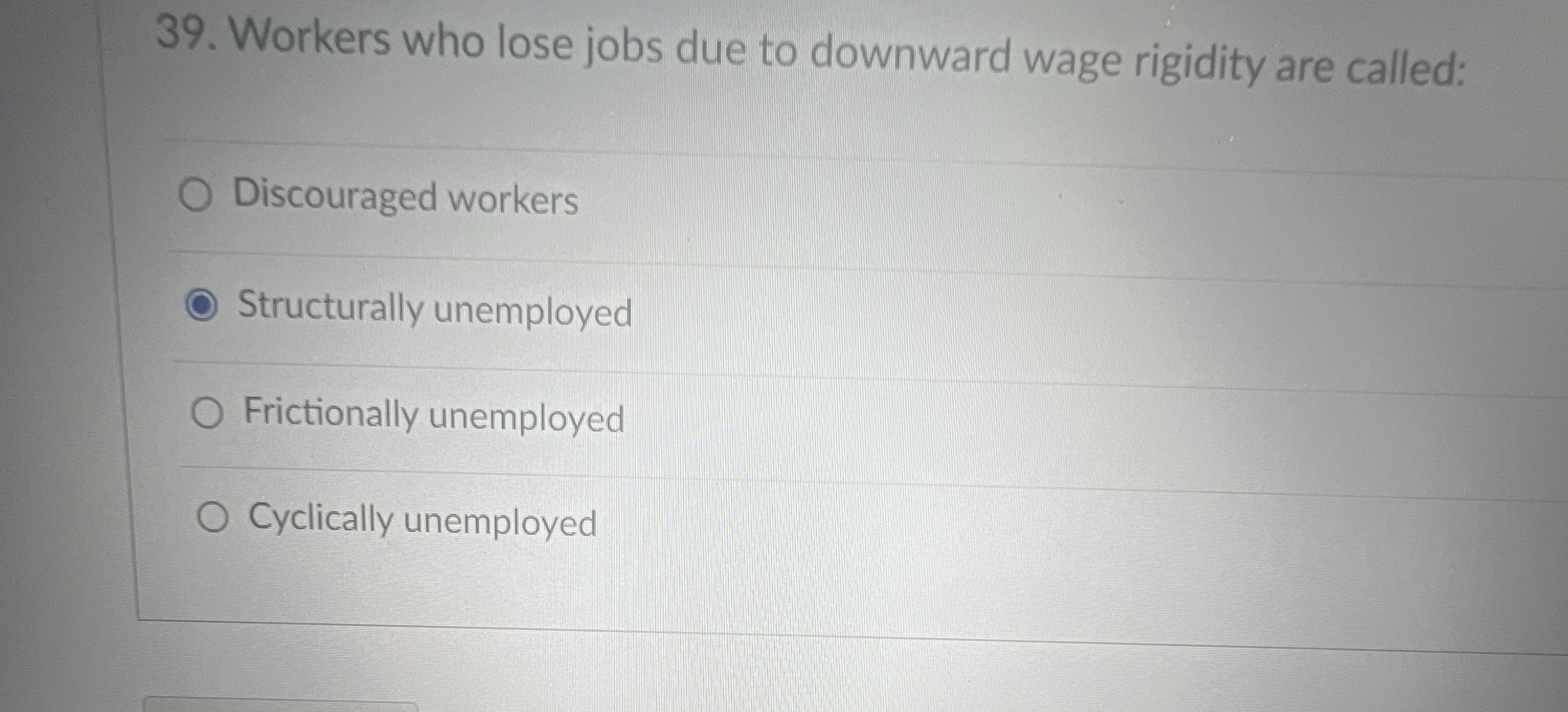 Solved Workers who lose jobs due to downward wage rigidity | Chegg.com