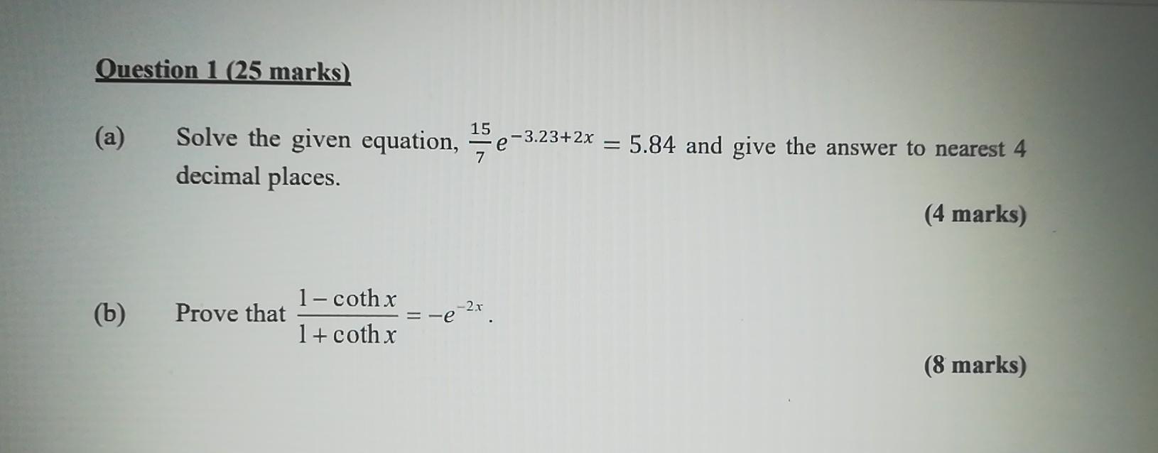 Solved Question 1 (25 marks) (a) Solve the given equation, | Chegg.com