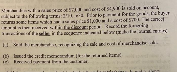 Solved Merchandise With A Sales Price Of $7,000 And Cost Of | Chegg.com