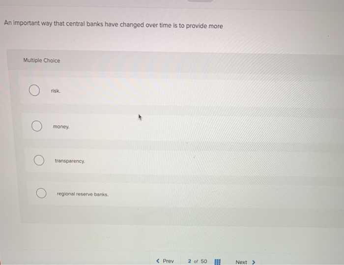 Solved An important way that central banks have changed over