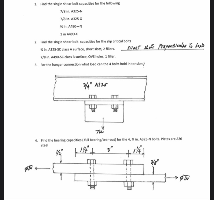 Solved 1. Find the single shear bolt capacities for the