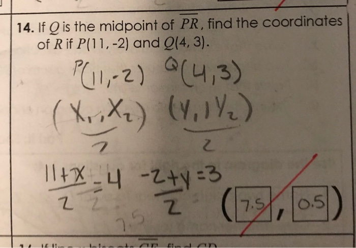 Solved 14 If Q Is The Midpoint Of Pr Find The Coordinat Chegg Com