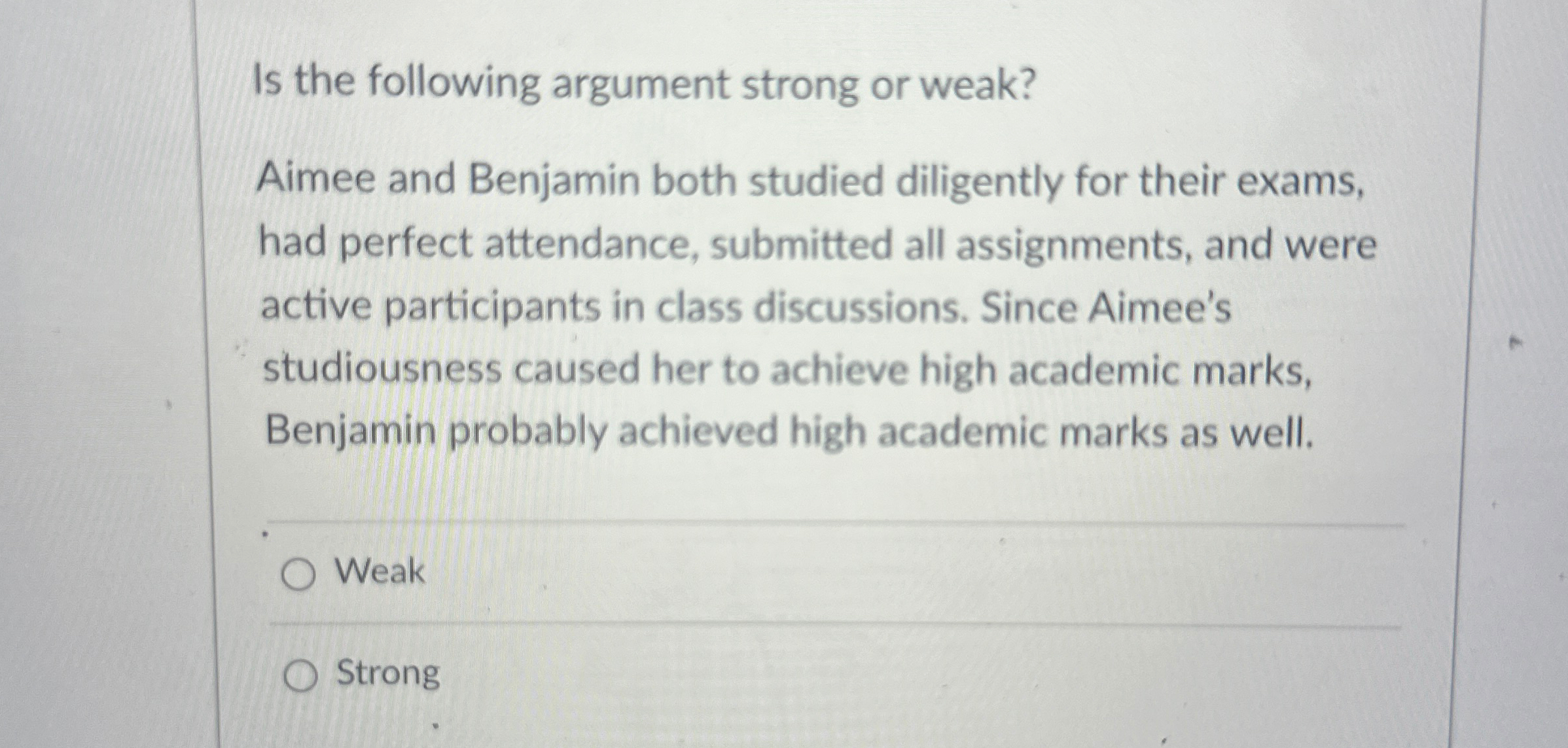 Solved Is the following argument strong or weak?Aimee and | Chegg.com