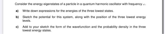 Solved Consider the energy eigenstates of a particle in a | Chegg.com