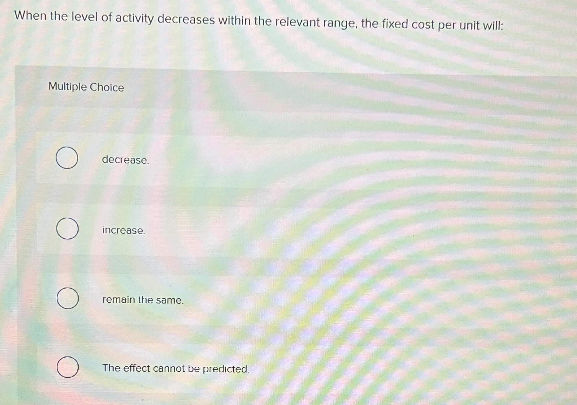Solved When the level of activity decreases within the | Chegg.com