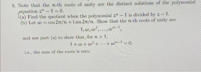Solved Note that the n-th roots of unity are the distinct | Chegg.com