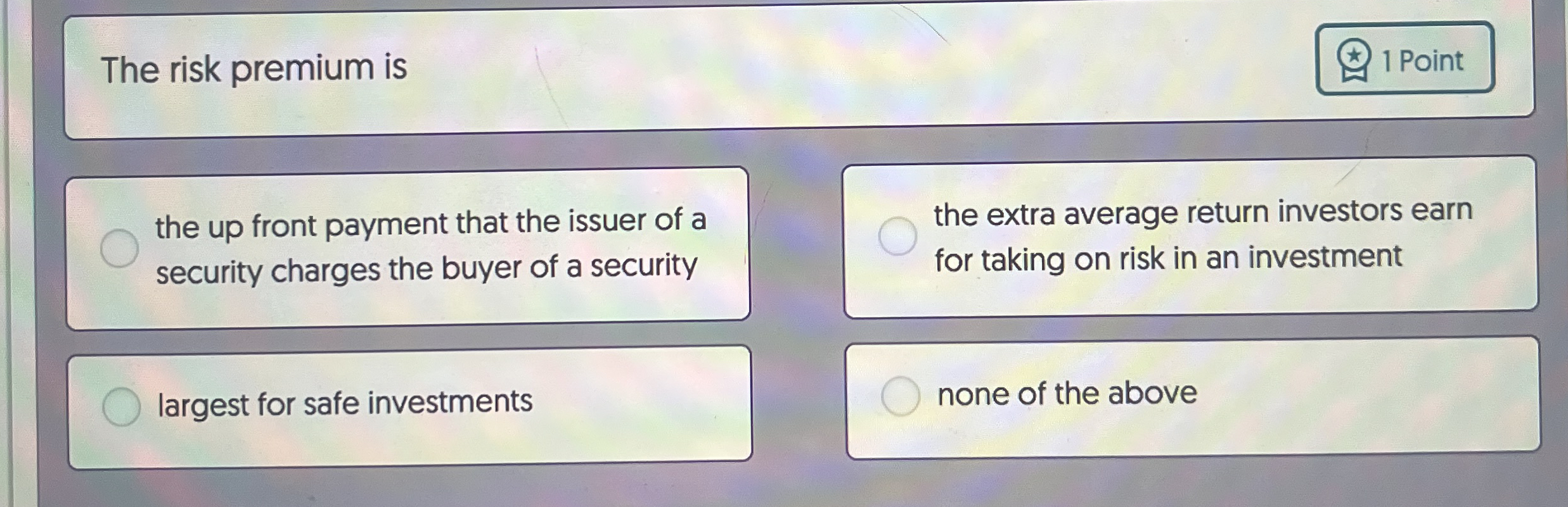 Solved The risk premium isthe up front payment that the | Chegg.com