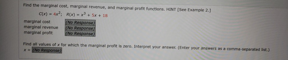 Solved Find the marginal cost, marginal revenue, and | Chegg.com