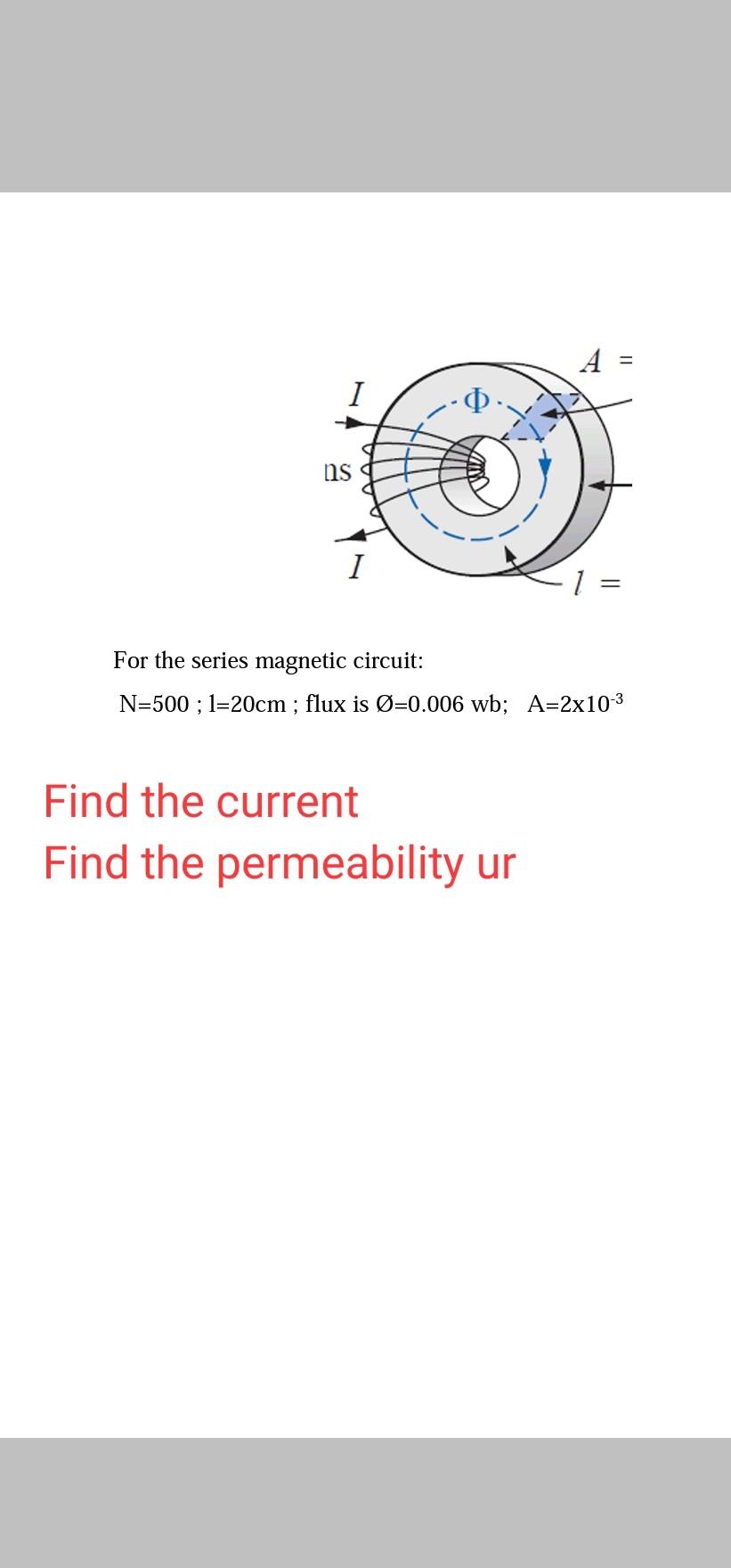 Ns For The Series Magnetic Circuit N 500 1 cm Chegg Com
