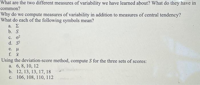 Solved What are the two different measures of variability we | Chegg.com