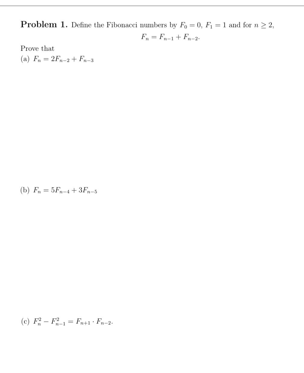 Solved Problem 1. ﻿Define the Fibonacci numbers by F0=0,F1=1 | Chegg.com