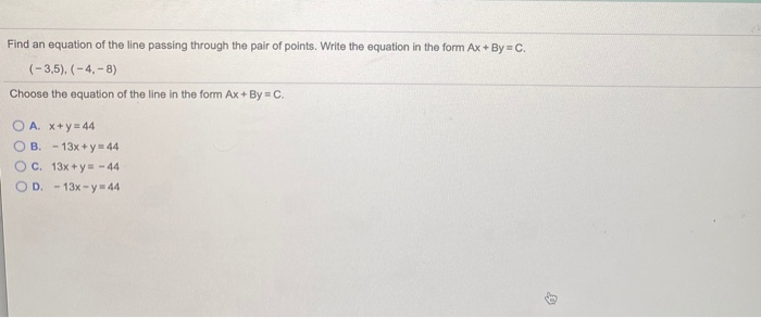 Solved Find an equation of the line passing through the pair | Chegg.com