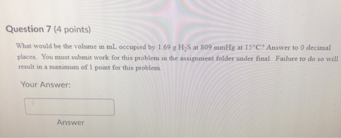 Solved Question 7 (4 points) What would be the volume in mL | Chegg.com