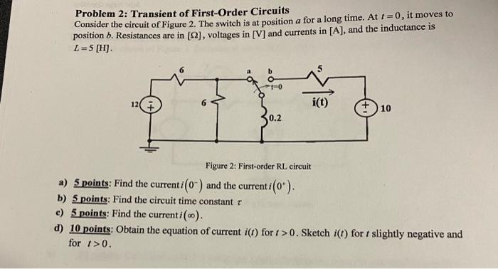 Problem 2: Transient of First-Order Circuits Consider | Chegg.com
