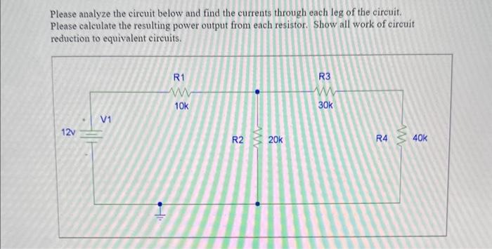 Solved Please analyze the circuit below and find the | Chegg.com
