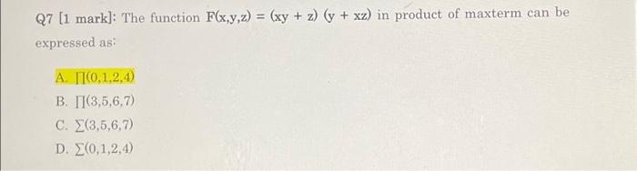 Solved Q7 [1 Mark] The Function F X Y Z Xy Z Y Xz