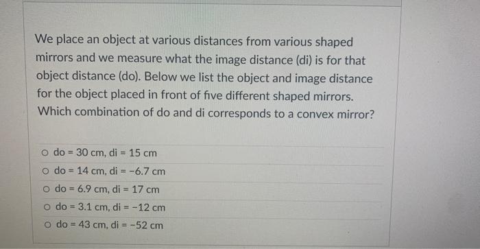 Solved We place an object at various distances from various | Chegg.com