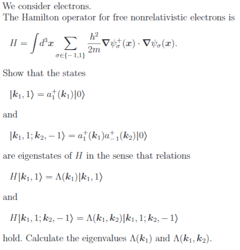 Solved We consider electrons.The Hamilton operator for free | Chegg.com