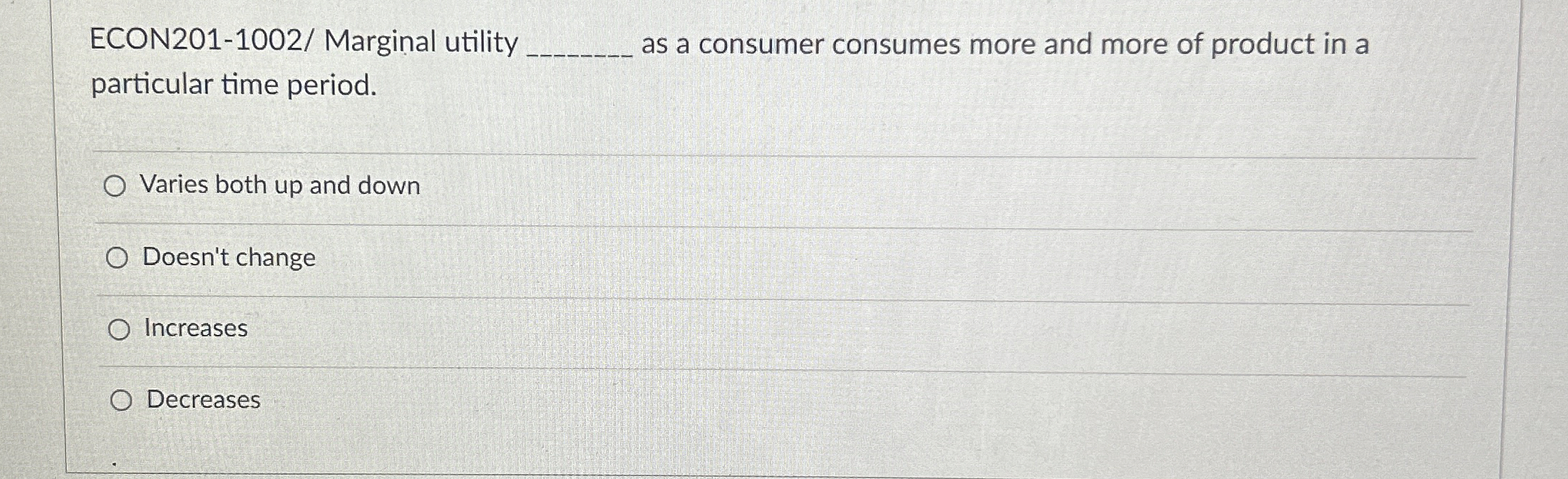 Solved Marginal utility as a consumer consumes more and more | Chegg.com
